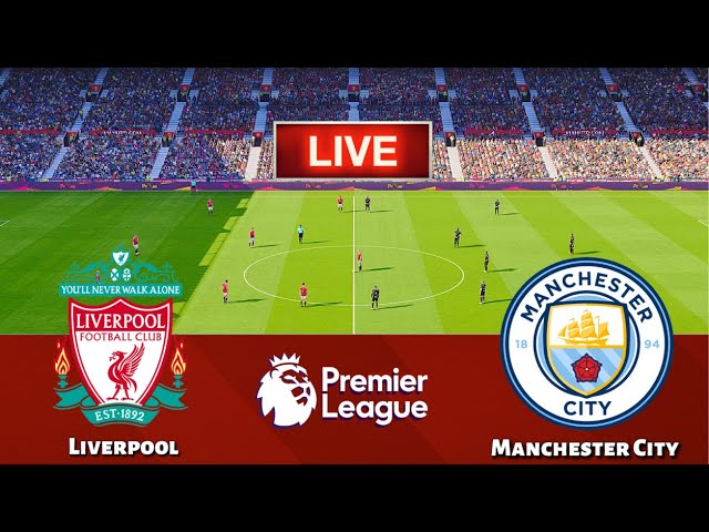 LIVE🔴| LIVERPOOL vs MANCHESTER CITY - Premier League 2024/25 | PES 21 Simulation