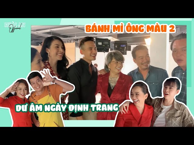 Bánh Mì Ông Màu phần 2 - dư âm ngày định trang, mừng vui thắm thiết toàn gương mặt thân quen