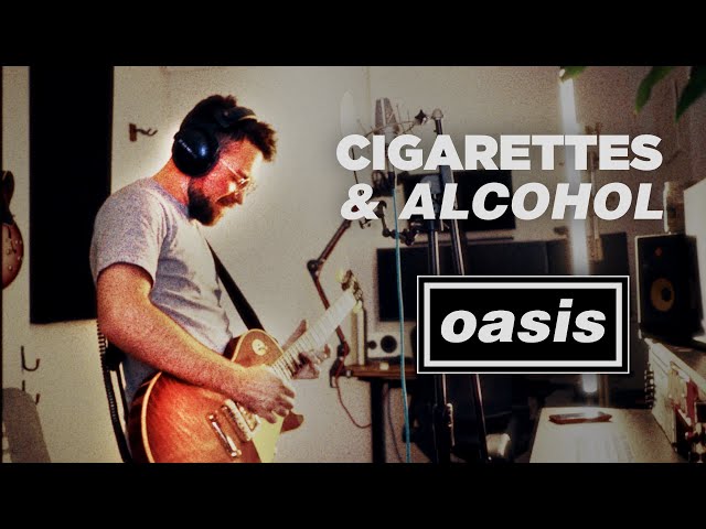 Cigarettes & Alcohol - Oasis | Cover