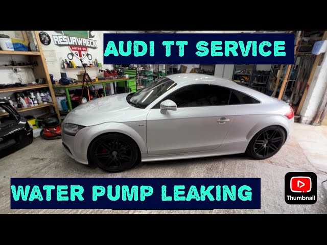 Audi TT Service And MOT And I Found A Coolant Leak Coming From Water Pump