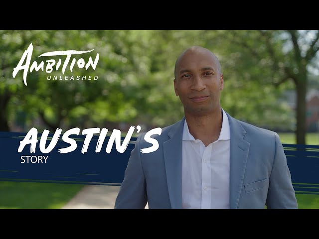 Ambition Unleashed | Austin's Story