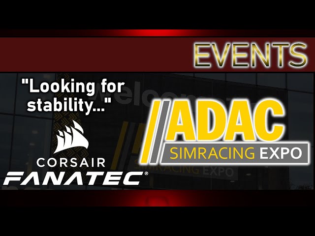 Event: ADAC 2024 - Fanatec & Corsair: looking for stability