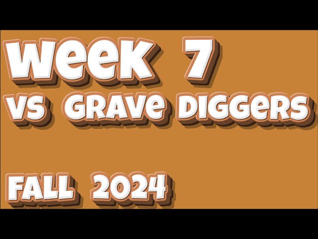 [24 FALL WEEK 7 (11/20/24)]  That's What She Set vs. Grave Diggers