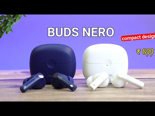 Noise Buds Nero Truly Wireless Earbuds Unboxing And Review | Best TWS Under Rs 1000