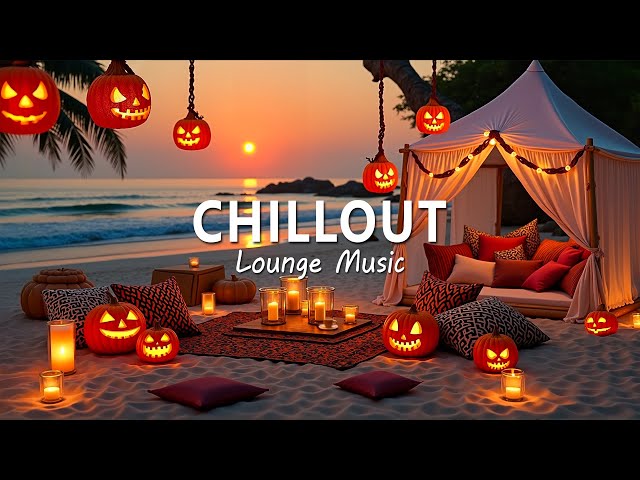 Halloween Lounge | CHILLOUT AMBIENT LOUNGE MUSIC ~ Halloween Party Tunes for The Best Vibes