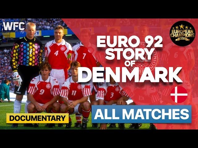 EURO 1992 Story of Denmark - "The Danish Dynamite" | Documentary