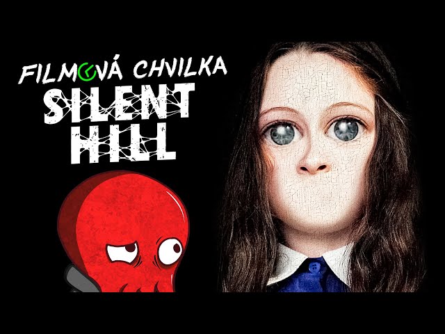 Silent Hill film byl LEPŠÍ než myslíte (skoro) | Filmová chvilka