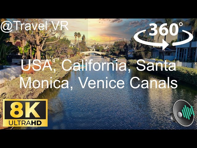 USA, California, Venice Canals - Best Apple VisionPro/Quest 3 Travel 8K 360 VR Experience