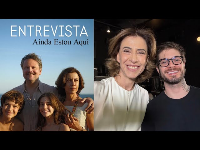 ENTREVISTA: Ainda Estou Aqui