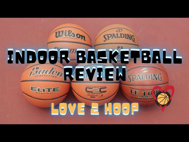 Indoor Basketball Review: Which To Buy [Long Version]