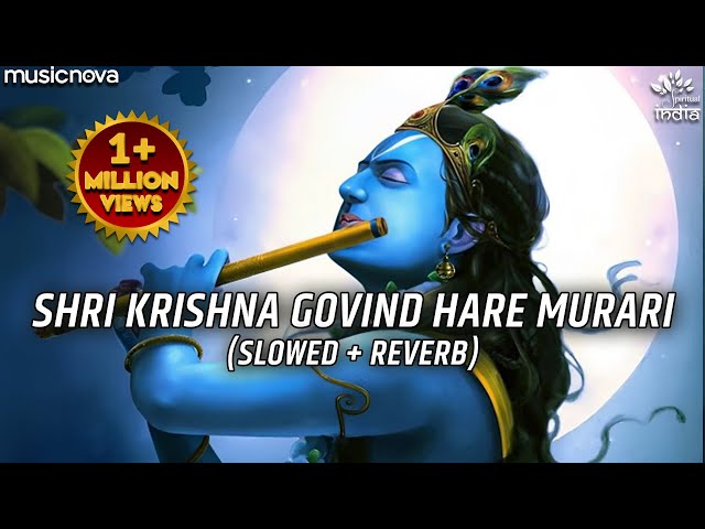 Shri Krishna Govind Hare Murari (Slow + Reverb) | Krishna Bhajan | Bhakti Song | Bhajan Song Lofi