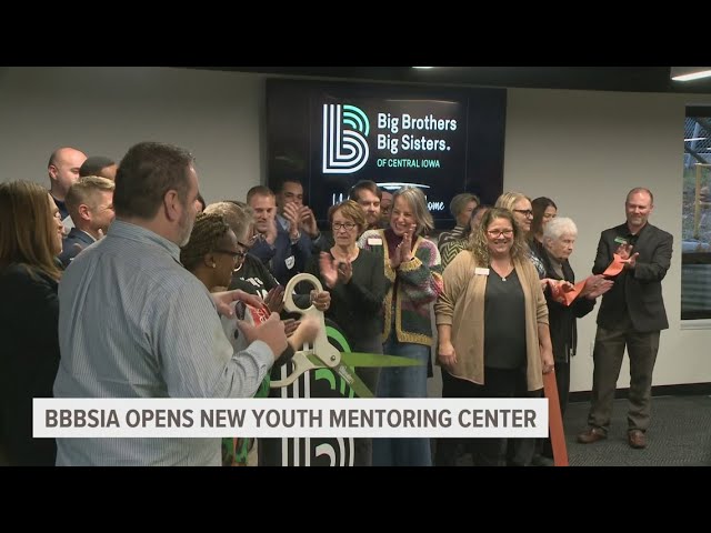 Big Brothers Big Sisters of Central Iowa opens new Youth Mentoring Center