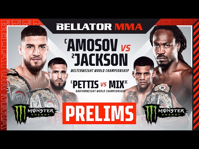 BELLATOR 301: Amosov vs. Jackson Monster Energy Prelims - INT