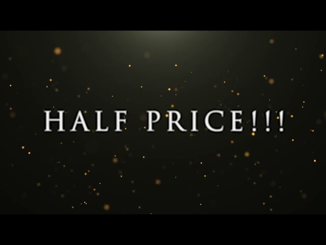 HALF PRICE SALE NOW ON! Blink and You'll Miss Out..!