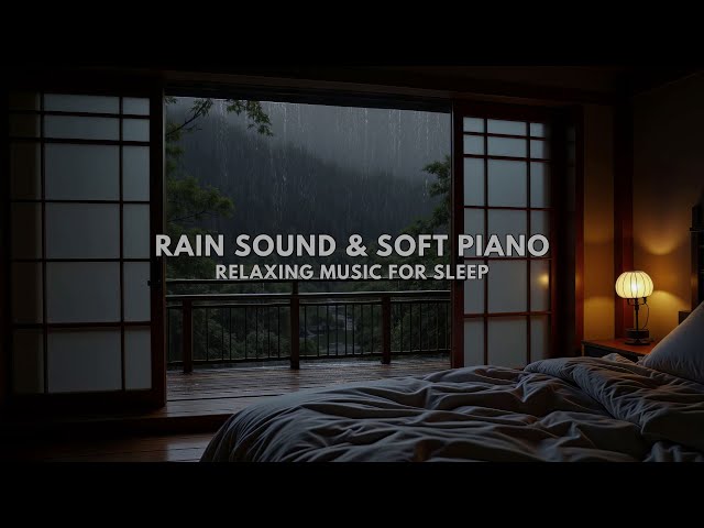 Relaxing Piano Music + Rain Sound Outside the Bedroom - Peaceful Space to Sleep, Healing Of Stress