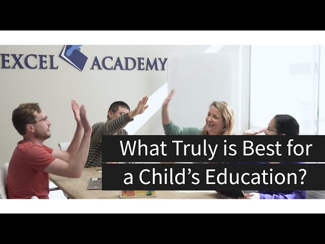 What Truly is Best for a Child's Education | Excel Academy