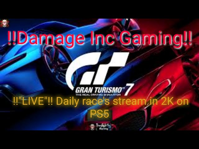 !!"Gran Turismo 7"!! "LIVE" D/R Progerssion on Dailys Races ;) !! Stream In 2K and with HDR on PS5!!