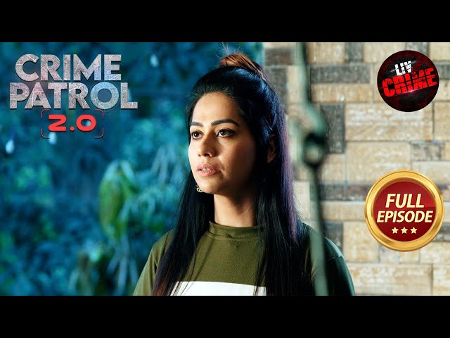 National Security Ka Threat Bani Ek Lady | Crime Patrol 2.0 | Full Episode