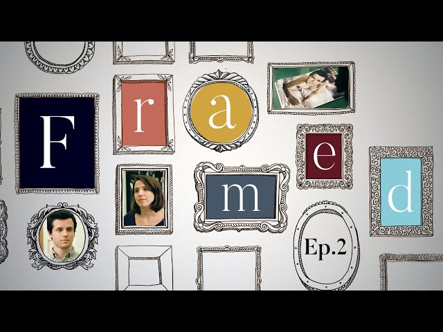 Framed: An Improvised Series - Ep02 - “The Ex”