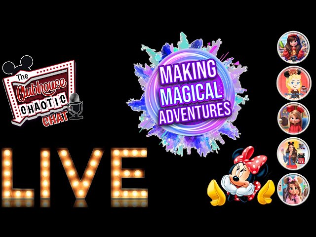 Disney Live Show ~ Clubhouse Chaotic Chat ~ Making Magical Adventures