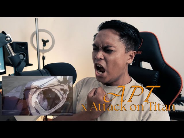 What if APT by Rose x Bruno Mars is a soundtrack from Attack On Titan?