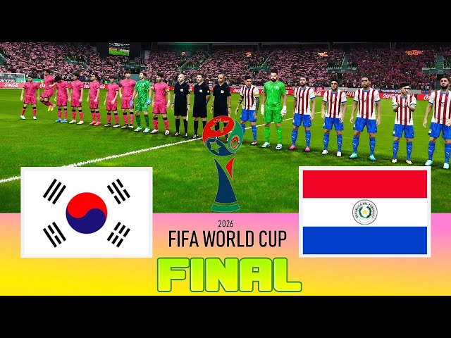 SOUTH KOREA vs PARAGUAY - Final FIFA World Cup 2026 | Full Match All Goals | Football Match