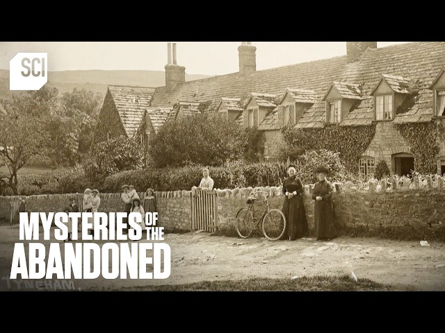 An Abandoned Ghost Village in Rural England | Mysteries of the Abandoned | Science Channel