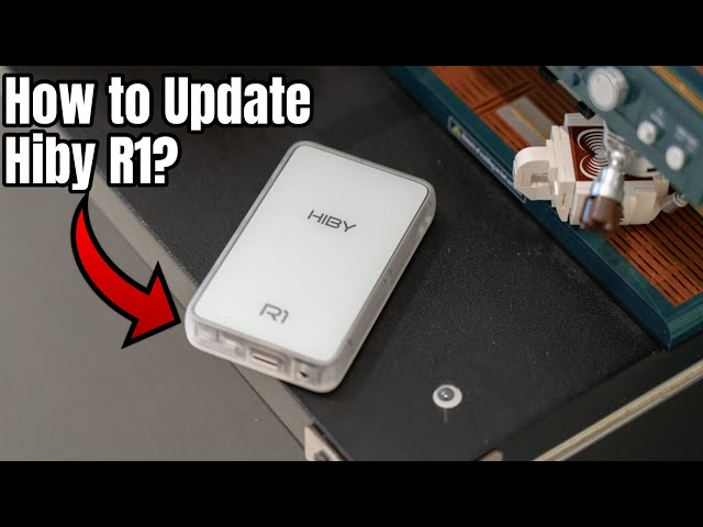 How to update the Software/firmware of Hiby R1 Dap?