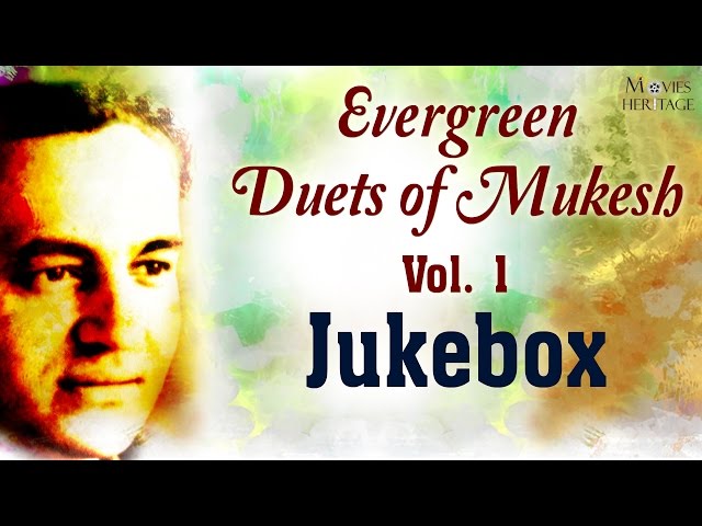 Evergreen Duets Mukesh - Vol.1 || Old Hindi Songs || Jukebox