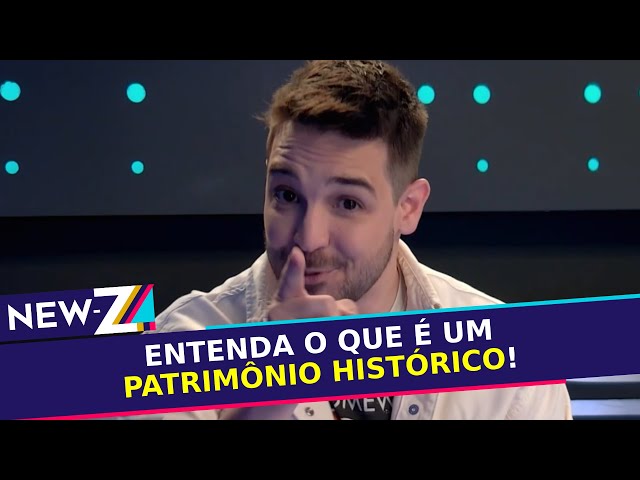 O QUE É UM PATRIMÔNIO HISTÓRICO? | CORTES NEW-Z