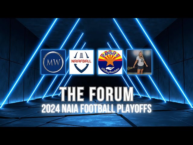 The Forum - NAIA Football Playoffs