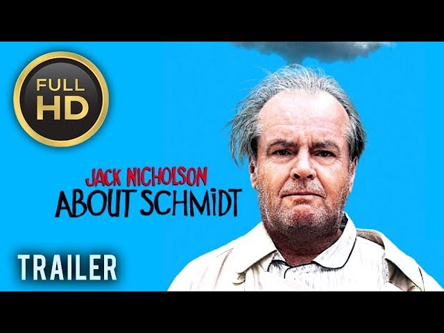 🎥 ABOUT SCHMIDT (2002) | Full Movie Trailer in HD | 1080p