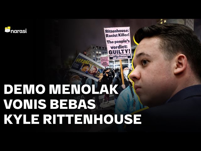 Vonis Bebas Kyle Rittenhouse, Penembak Mati Dua Demonstran Ditolak Massa | Narasi Newsroom