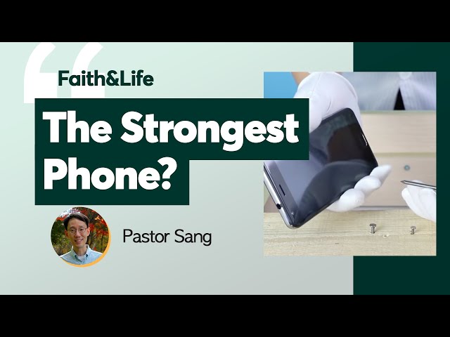 The Strongest Phone? | Faith and Life (Midweek Devotional)