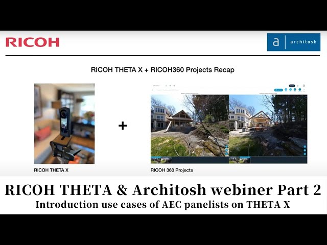 Architosh Webinar Part 2: AEC professionals share use cases for 360-degree cameras