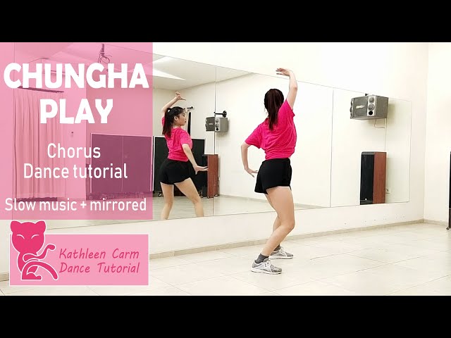 청하 (CHUNG HA) - 'PLAY Dance Tutorial by Kathleen Carm | Slow music + mirrored