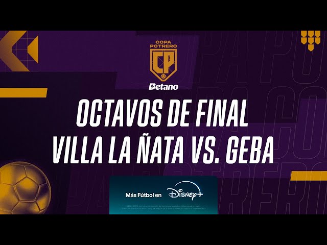 COPA POTRERO - VILLA LA ÑATA VS. GEBA