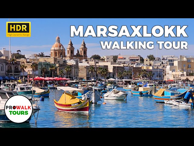 Marsaxlokk, Malta Walking Tour HDR 4K 60fps with Captions - Prowalk Tours