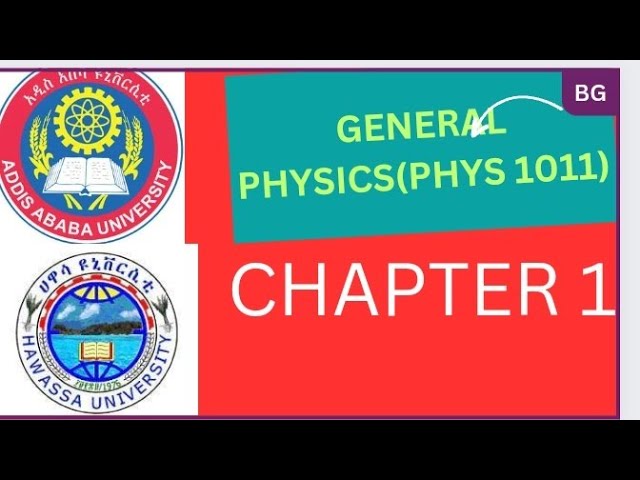 General Physics Freshman Course Chapter 1: Preliminaries Part 1