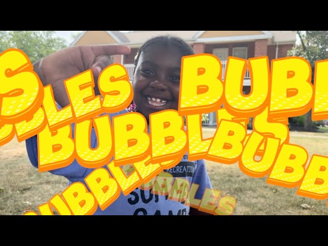 THE B FAMILY | BUBBLES AND FUN