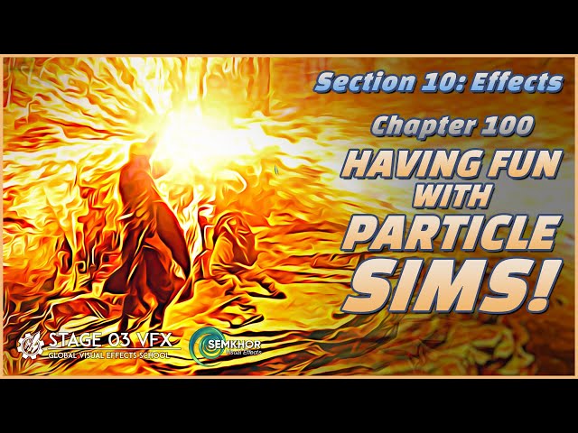 Dante's VFX Class - Part 100: Having Fun With Particle Sims!