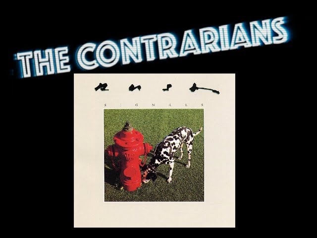 The Contrarians - Episode 9: Rush "Signals"