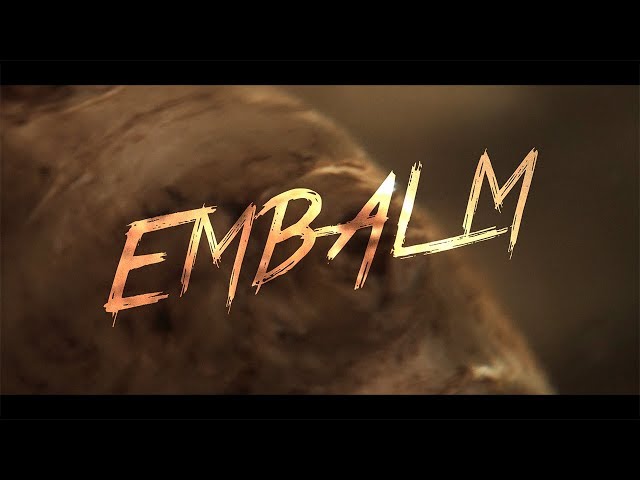 EMBALM - Short Horror Film Experiment