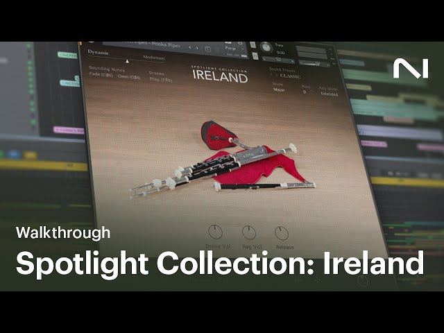 Spotlight Collection: Ireland walkthrough | Native Instruments