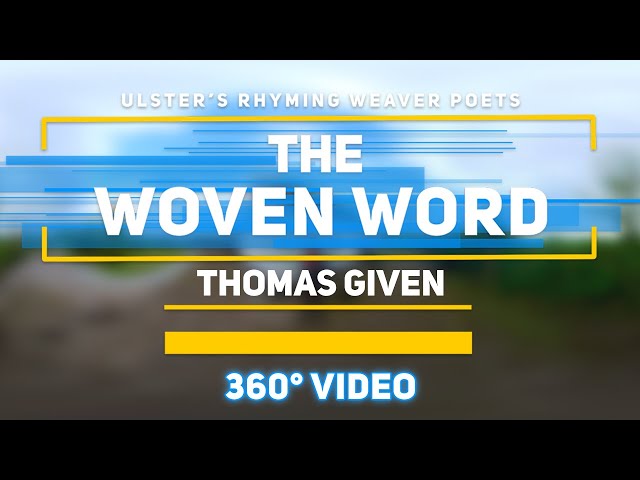 Thomas Given : The Woven Word