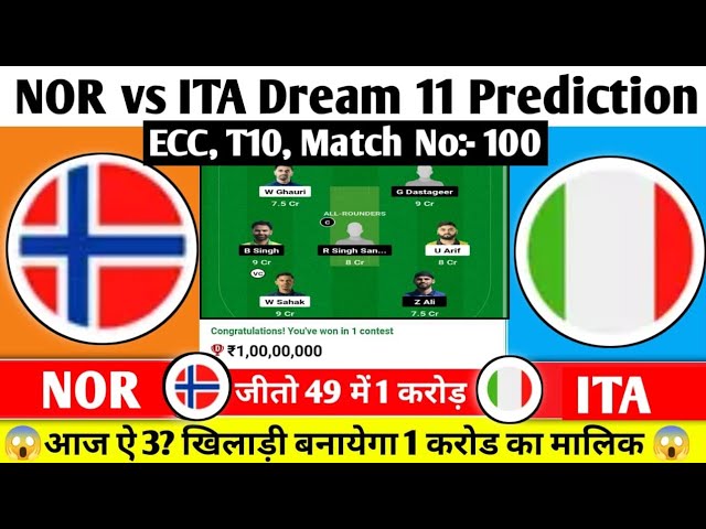 NOR vs ITA Dream 11 Prediction| NOR vs ITA Dream 11 Team| NOR vs ITA Team Comparison|