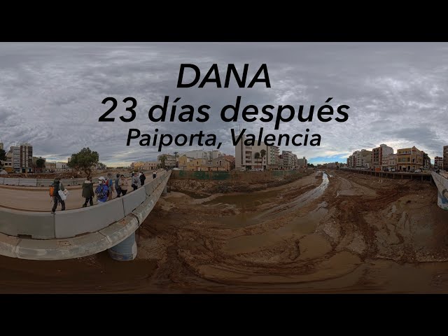 Paiporta, Valencia después de 23 días 360 grados parte 1