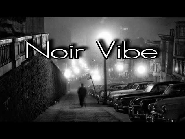 Noir Vibe | Jazz Playlist