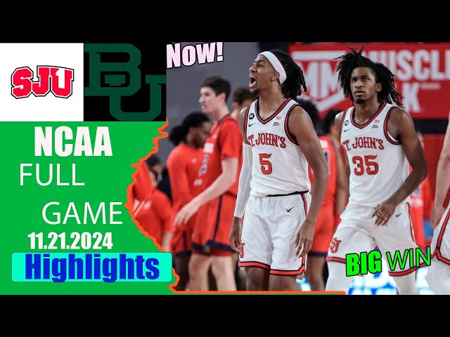 St John's Vs. Baylor Nov/21/24  FINAL Game Highlights | NCAA MEN'S BASKETBALL