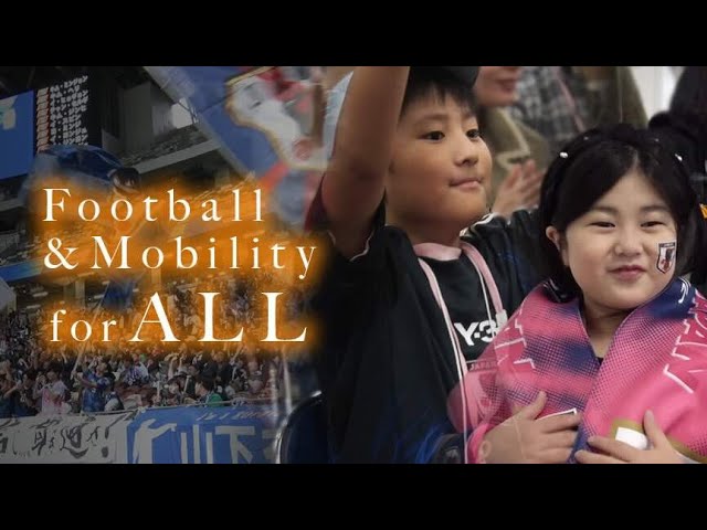 Football & Mobility for ALL あらゆる人がスポーツ観戦を楽しめる世界へ｜トヨタイムズスポーツ